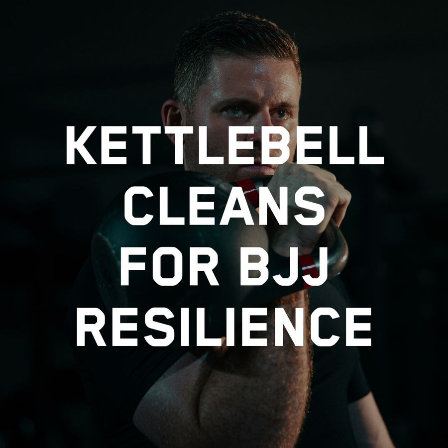 5 High-Value Kettlebell Cleans for BJJ Injury Resilience