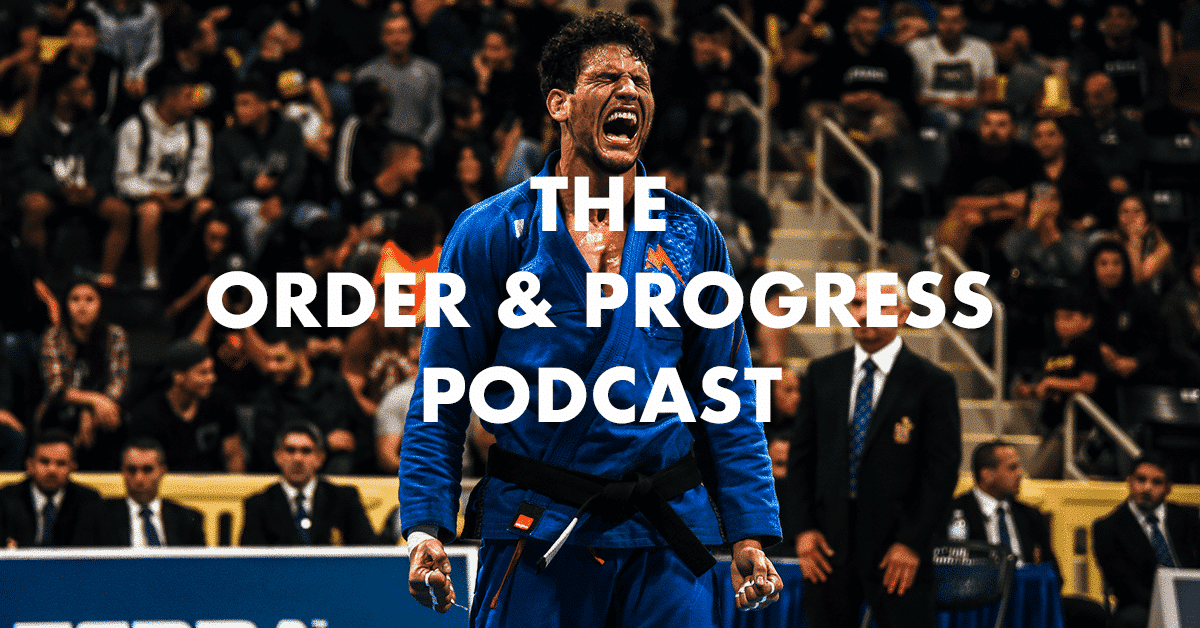 The Order & Progress Podcast: Ep 1. What's This Podcast About?